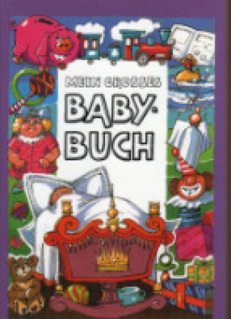 Mein großes Baby-Buch - Lernen Lehren Lesen - Bischofsheim b.