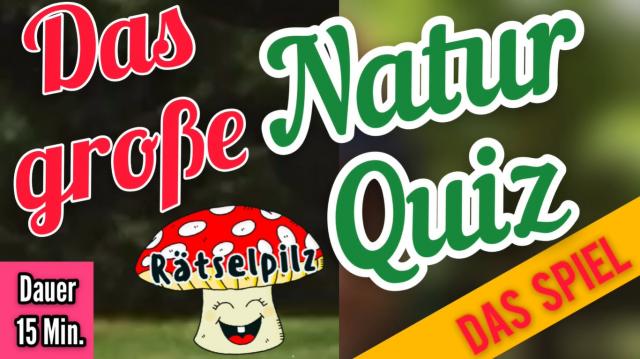 Mach mit beim großen Natur Quiz - Internet - Markkleeberg