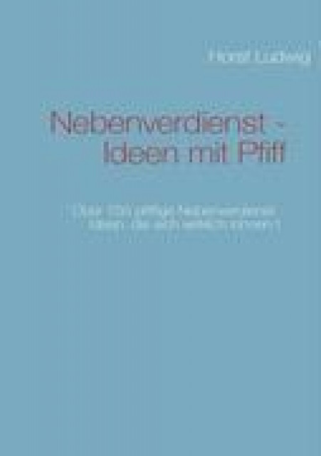 Nebenverdienst-Ideen mit ... - Dienstleistungen Business Gewerbe - 