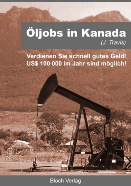 Oel - Jobs in Kanada - Stellenmarkt - 