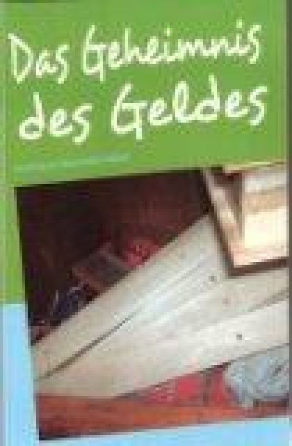 Das Geheimnis des Geld - Lernen Lehren Lesen - Kriftel